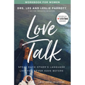 Love Talk Workbook for Women: Speak Each Other's Language Like You Never Have Before - Paperback