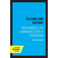 Culture and History: Prolegomena to the Comparative Study of Civilizations - Paperback