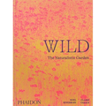Wild: The Naturalistic Garden - Hardcover
