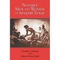 Notable Men and Women of Spanish Texas - Paperback