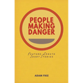 People Making Danger: Short Stories - Paperback