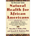 Natural Health for African Americans: The Physician's Guide - Paperback