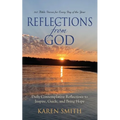 Reflections from God: 365 Bible Verses for Every Day of the Year Along with Daily Contemplative Reflections to Inspire, Guide, and Bring Hope - Paperback