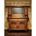 English Arts & Crafts Furniture: Projects & Techniques for the Modern Maker - Hardcover