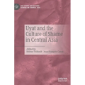 Uyat and the Culture of Shame in Central Asia - Hardcover