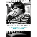 The Bite in the Apple: A Memoir of My Life with Steve Jobs - Paperback
