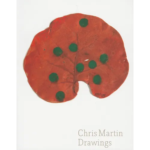 Chris Martin: Drawings - Paperback
