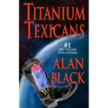 Titanium Texicans - Paperback