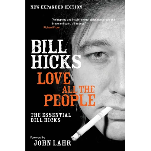Love All the People: The Essential Bill Hicks - Paperback