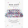 A todos, siempre Softcover Everybody, Always - Paperback