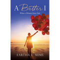 A Better I: When a Woman Loves God - Paperback