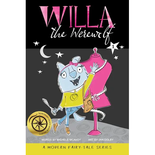 Willa the Werewolf: A Modern Fairy Tale Series - Hardcover