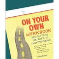 On Your Own Workbook: Navigating the Road to Independence - Paperback