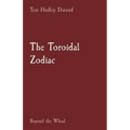 The Toroidal Zodiac: Beyond the Wheel - Paperback