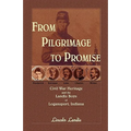 From Pilgrimage to Promise: Civil War Heritage and the Landis Boys of Logansport - Paperback