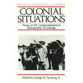 Colonial Situations: Essays on the Contextualization of Ethnographic Knowledge - Paperback