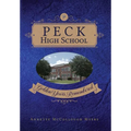 Peck High School: Golden Years Remembered - Hardcover