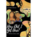 How Did I Get Here? - Paperback