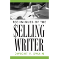 Techniques of the Selling Writer - Paperback