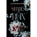 Shades Of Ruin: A MMMF Dark Romance - Paperback