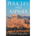 Pericles and Aspasia: A Story of Ancient Greece - Paperback