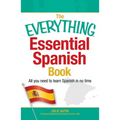 The Everything Essential Spanish Book: All You Need to Learn Spanish in No Time - Paperback