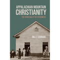 Appalachian Mountain Christianity: The Spirituality of Otherness - Paperback