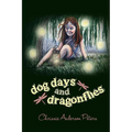 Dog Days and Dragonflies - Paperback