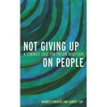 Not Giving Up on People: A Feminist Case for Prison Abolition - Hardcover