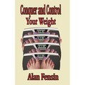 Conquer and Control Your Weight - Paperback
