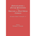 Naturalizations of Foreign Protestants in the American and West Indian Colonies. (Pursuant to Statute 13 George II, C.7) - Paperback