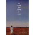 A White Bird Flying - Paperback