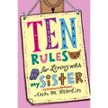 Ten Rules for Living with My Sister - Paperback
