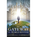 The Gateway To World Revival - Paperback