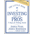 The Little Book of Investing Like the Pros: Five Steps for Picking Stocks - Hardcover
