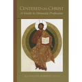 Centered on Christ: A Guide to Monastic Profession Volume 5 - Paperback