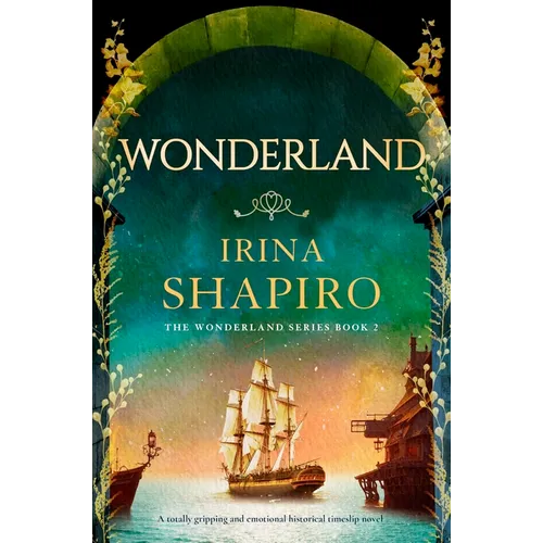 Wonderland: A Totally Gripping and Emotional Historical Timeslip Novel - Paperback