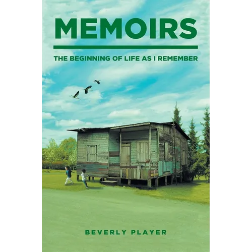 Memoirs -The Beginning of Life as I Remember - Paperback