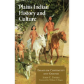Plains Indian History and Culture: Essays on Continuity and Change - Paperback