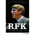 Rfk: His Words for Our Times - Paperback