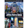 Japan Photo Book: Shinjuku, Akihabara, Shibuya - Paperback