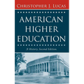 American Higher Education, Second Edition: A History - Paperback