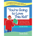 "You're Going to Love This Kid!": Teaching Students with Autism in the Inclusive Classroom, Second Edition - Paperback
