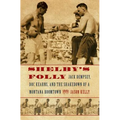 Shelby's Folly: Jack Dempsey, Doc Kearns, and the Shakedown of a Montana Boomtown - Paperback