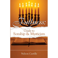 Fullness: Guide to Sonship & Mysticism - Paperback