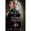 The Scottish Duke, the Rules of Time Travel, and Me - Paperback