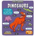 Little Explorers: Dinosaurs - Hardcover