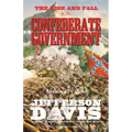 The Rise and Fall of the Confederate Government: Volume Two - Paperback