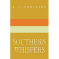 Southern Whispers: A Collection of Short Stories - Paperback