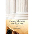 American Indians and State Law: Sovereignty, Race, and Citizenship, 1790-1880 - Paperback